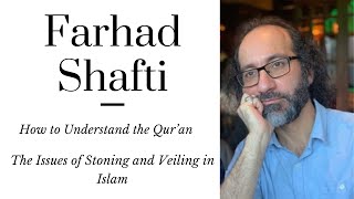 Farhad Shafti: Stoning and Veiling in Islam | The Perspective of the Qur'an