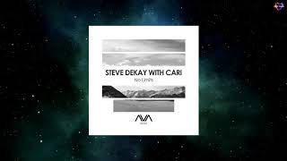 Steve Dekay With Cari - No Limits (Extended Mix) [AVA WHITE]