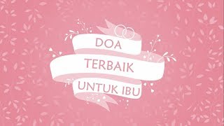 Doa terbaik untuk ibu Selamat Hari Ibu