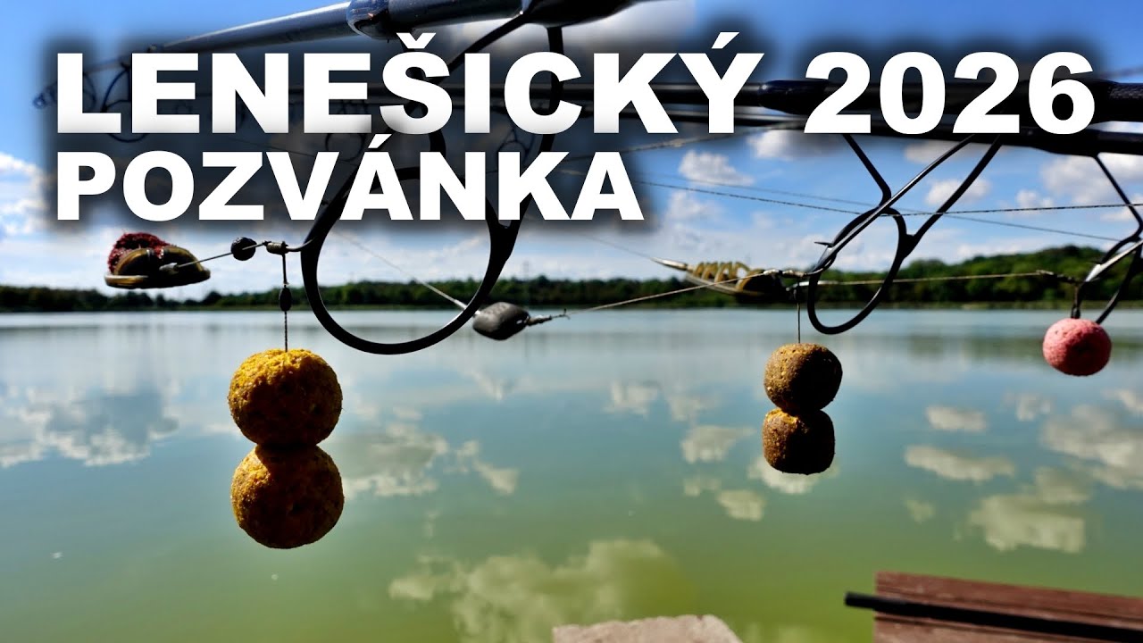 POZVÁNKA LENEŠICKÝ KAPR 2026  lov kapra  