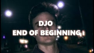 Djo - End of Beginning (Unofficial Music Video) Resimi