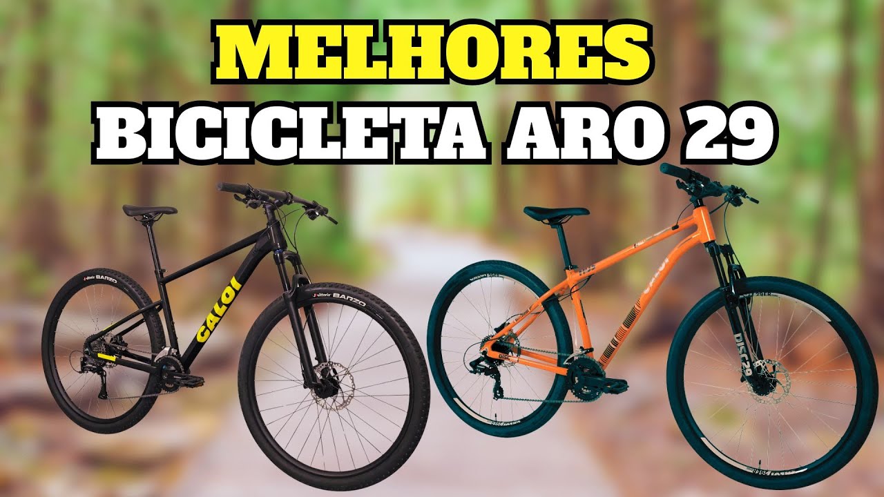 AS MELHORES BICICLETA ARO 29 PARA 2025! TEM BOA BARATA E MELHOR CUSTO ...