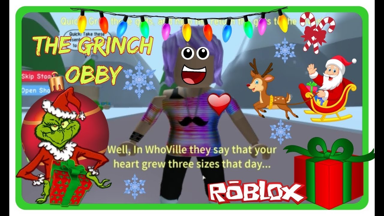 The Grinch Obby Riding Santa S Sleigh Saving Christmas For Whoville Youtube - roblox update obby games the grinch