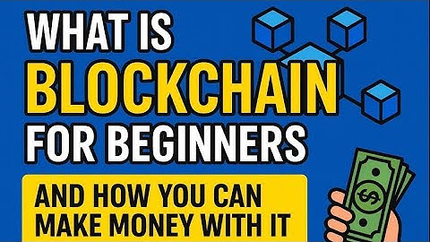"Blockchain Simplified: Beginners Guide"