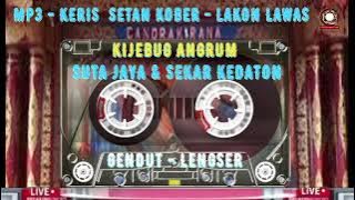 SETAN KOBER SEKAR KEDATON DAN SUTA JAYA KI JEBUG ANGRUM GENDUT LENSER