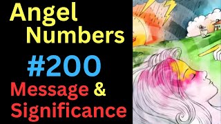 Angel Numbers #200 Spiritual – Message and Significance