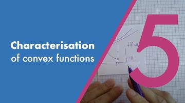 Characterisation of convex functions | Re-Live of the fifth lecture