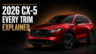 2026 Mazda CX-5: Every Trim Explained (Complete Buyer's Guide)