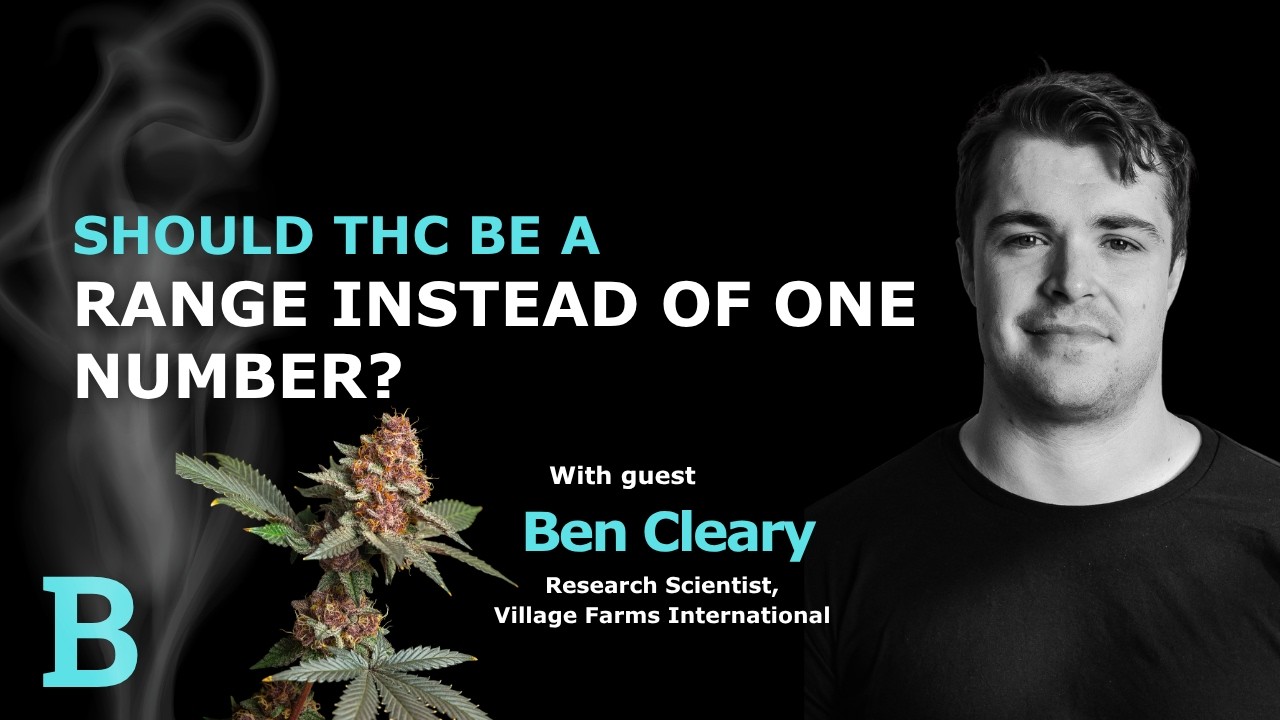 Should THC Be a Range Instead of One Number? with guest Ben Cleary