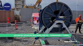 Dromec Winches Advanced Spooling Machines For Flc - Fehmarnbelt-Tunnel