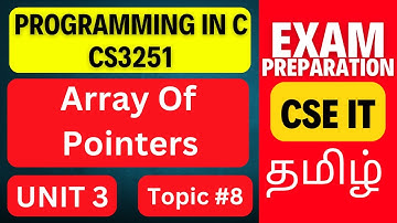 Array of Pointers in C | CS3251 Unit 3 | Programming in C Tamil | Anna University Regulation 2021
