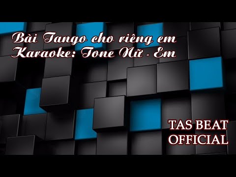 Karaoke Bài Tango cho riêng em - Tone Nữ | TAS BEAT