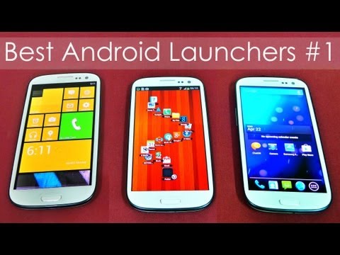 Top 30 Best Android Launchers 2013 - Get a New Look! (Galaxy S3) - Part 1 - Android Tips #14