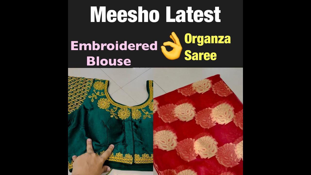 🥻Meesho Latest Organza Saree & Embroidered Blouse👌Meesho Saree🤩Meesho Blouse meesho meeshohaul