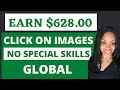 Get Paid $628.33 Clicking On YouTube Thumbnails NO SKILLS I Make Money Online Global Edition.