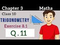 Exercise 8.1 | Q. 11 | Introduction To Trigonometry |Maths | Class 10