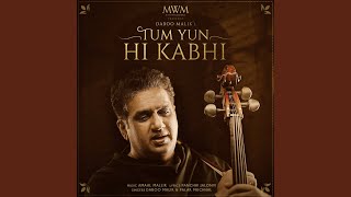 Tum Yun Hi Kabhi