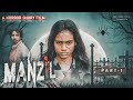Manzil ek safar part 1  a horror short film  abhishek raja