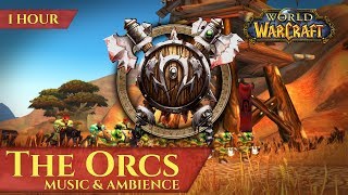 The Orcs of the Vanilla  Music & Ambience (1 hour, 4K, World of Warcraft Classic)