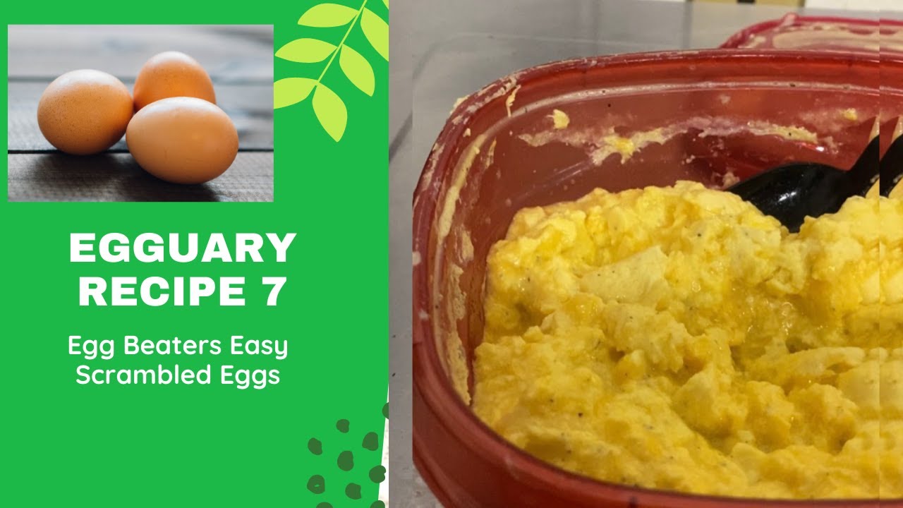 Egguary 7th Egg Beaters Easy Scrambled Eggs YouTube