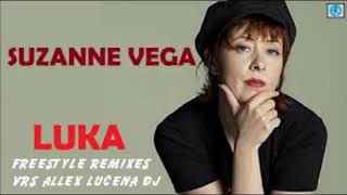 Suzanne Vega   Luka (Freestyle Rmx V R S Ext Allex Lucena DJ)