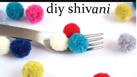 How to make the Perfect Pom Pom with a fork.