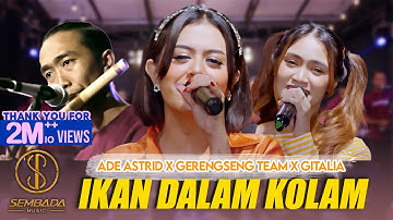 IKAN DALAM KOLAM - ADE ASTRID X GERENGSENG TEAM Feat. GITALIA KDI (LIVE ANGKRINGAN TEH ITA)