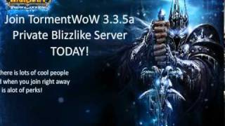 Tormentwow 3.3.5A Blizzlike Private Server 5X Xp