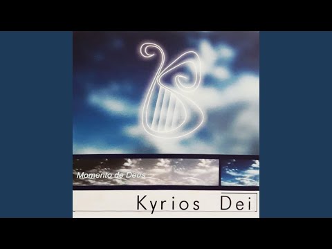 Kyrios Dei - Amor sem Fim