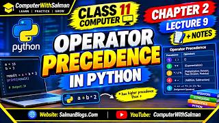 Class 11 Computer Chapter 2 | Operator Precedence in Python Lecture 9 + Notes