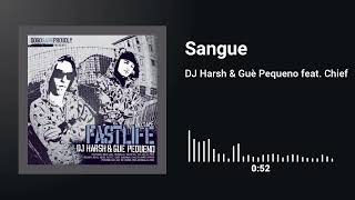 DJ Harsh & Guè Pequeno feat. Chief - Sangue