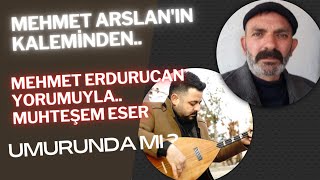 Mehmet Erdurucan - Umurunda mı - Mehmet Arslan Eseri Resimi