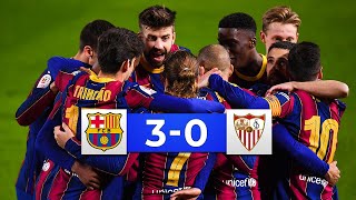 COMEBACK COMPLETED! Barcelona vs Sevilla 3-0 - All Goals \& Highlights 2021