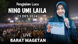 🔴 LIVE PENGAJIAN LUCU || NING UMI LAILA TERBARU 23 DESEMBER 2024 || DI PANGGUNG BARAT MAGETAN