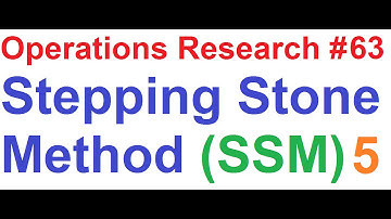 Operations Research Tutorial #63: Stepping Stone Method Solving 5x5 Transportation Problem [5of5]