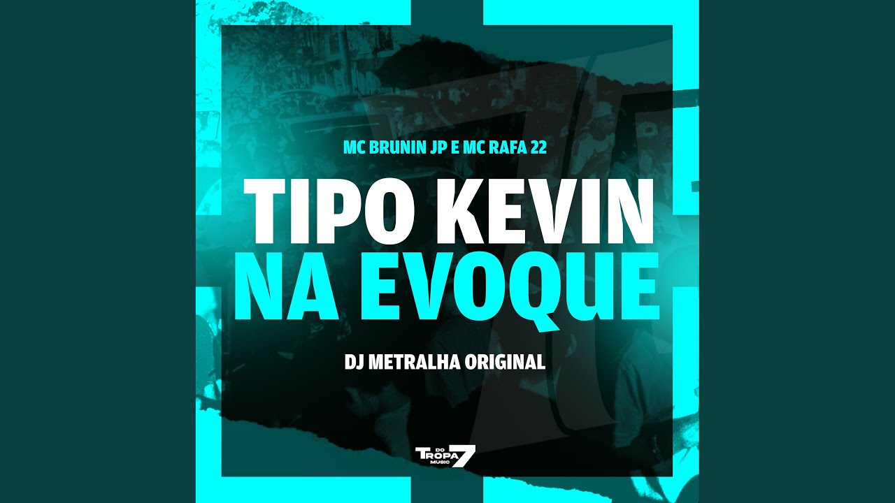 Ver Tipo Kevin na Evoque no YouTube Ver Tipo Kevin na Evoque no YouTube