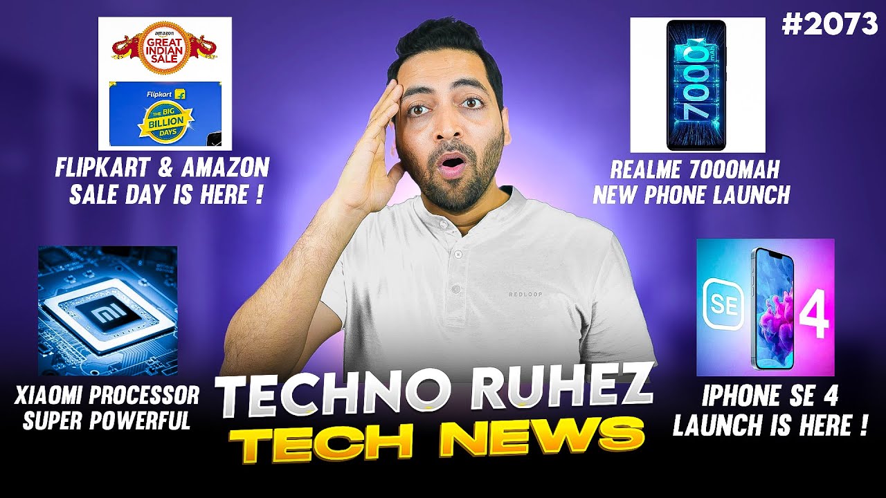 Flipkart BBD & Amazon GIF Sale Date,realme 7000 mAh Phone,iPhone SE 4 Launch Date,Xiaomi Processor