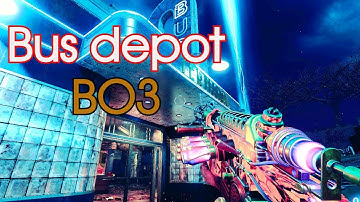 RETURN TO BUS DEPOT (**BO3 CUSTOM ZOMBIES**)
