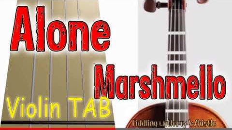Alone - Marshmello - Violin - Play Along Tab Tutorial
