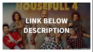 HOW TO DOWNLOAD HOUSEFULL 4 (2019) HD IN ONE CLICK /LINK BELOW DISCRIPTION