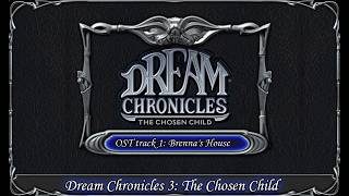Dream Chronicles 3 - The Chosen Child ost track 1: Brenna's house