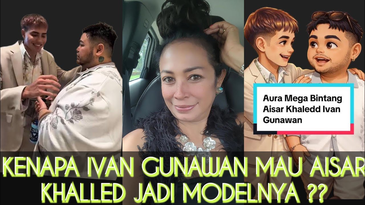 KENAPA IVAN GUNAWAN MAU AISAR KHALLED JADI MODELNYA?? #madamsukitarot #aisar 