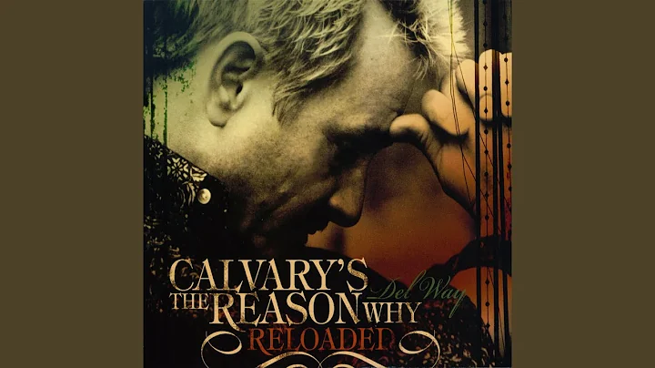 Calvary's The Reason Why (Original)