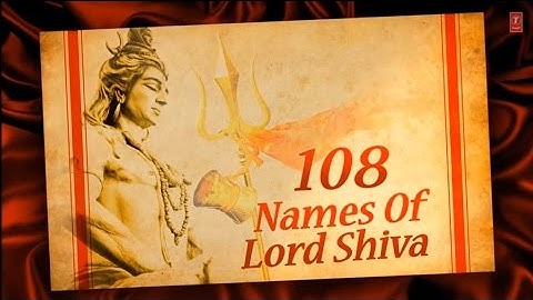 108 Names of Lord Shiva शिव जी के १०८ नाम By Anuradha Paudwal  with Hindi, English Lyrics I Lyrical