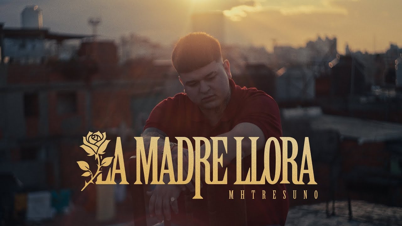 MHTRESUNO | LA MADRE LLORA (VIDEO OFICIAL)