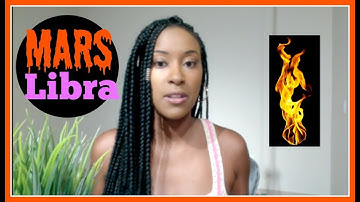 MARS in LIBRA | Your Willpower & Instinct | How you obtain your DESIRES