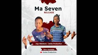 Ma Seven - Janka Production Feat Juju Malekere