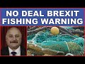 No Deal Brexit will ‘decimate’ UK fishing claims expert!