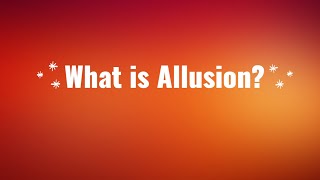 What is Allusion? | Indirect reference | English Grammar | Intended to evoke particular ideas