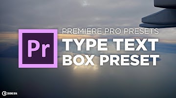 Type Text Box Preset // Adobe Premiere Pro Tutorial // Chung Dha